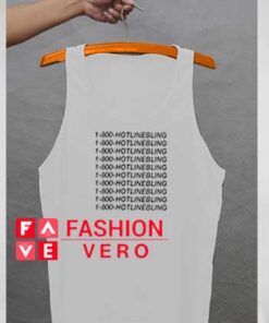 1 800 hotline bling tank top men and women unisex adult by fashionveroshop