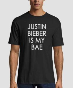Justin Bieber Is My Bae t shirt