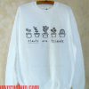 Plants Are Friends Sweatshirt