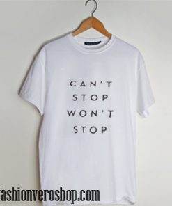 cant stop wont stop t shirt