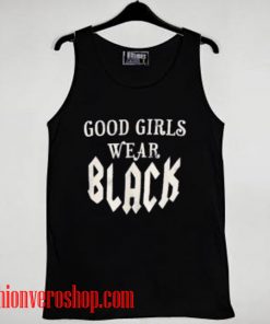good girls wear black T shirt