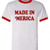 Unisex ringer tshirt-made merica