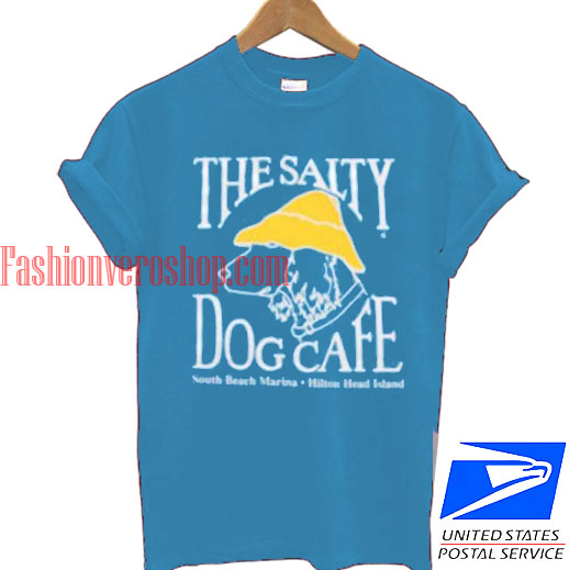 the salty dog cafe T shirt