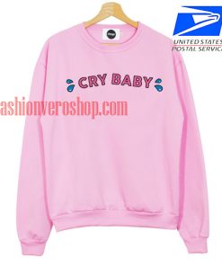 Cry Baby Pink Sweatshirt