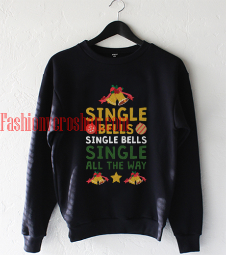 Single bells Christmas Sweatshirt
