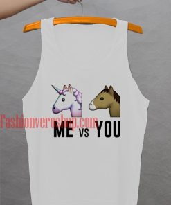me vs you unicorn Tank top