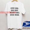 Stevie Nicks Gypsy Soul T shirt