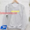 Meerkat Sweatshirt