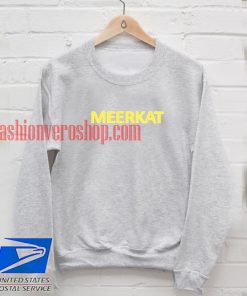 Meerkat Sweatshirt