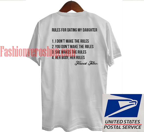 feminist rules for dating my daughter t shirt