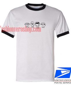 Smile kiss Laugh Pout Ringer T shirt