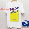 Boys Dem Sugar T shirt
