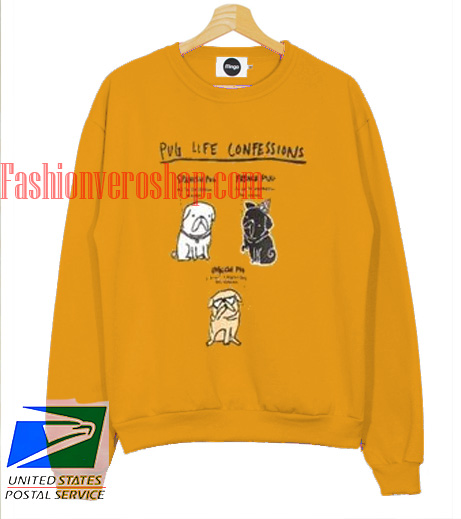 pug confessions sweatshirt pug confessions sweatshirt pug confessions sweatshirt pug confessions sweatshirt