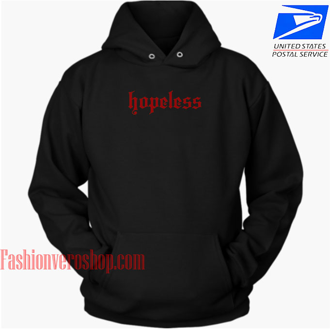 Hopeless HOODIE - Unisex Adult Clothing