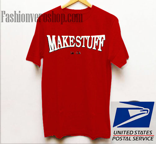 Make Stuff Unisex adult T shirt