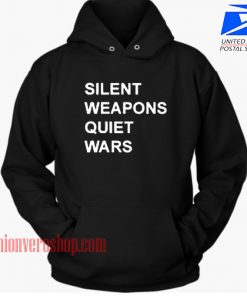 Silent Weapons Quiet Wars HOODIE - Unisex Adult Clothing