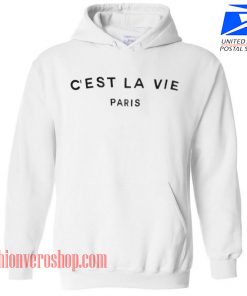 C'est La Vie Paris HOODIE - Unisex Adult Clothing