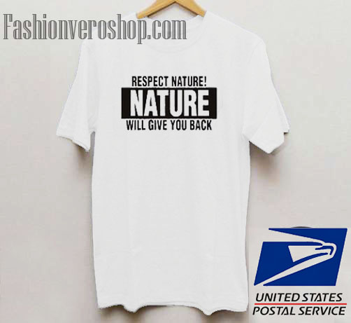 respect nature shirt