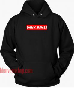 Dank Memes HOODIE - Unisex Adult Clothing