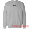 Hi Bye Sweatshirt