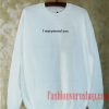 i marymond you Sweatshirt