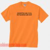 Brunettes Are Cool But Blondes Are Hot Unisex adult T shirt