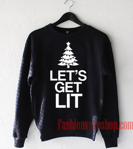 Let's Get Lit Christmas Sweatshirt