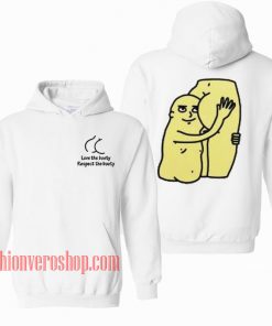 Love The Booty Respect The Booty HOODIE - Unisex Adult Clothing
