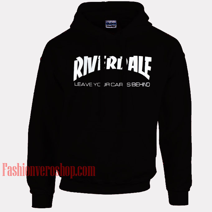 Riverdale Leave Your Cares Behind HOODIE - Unisex Adult Clothing