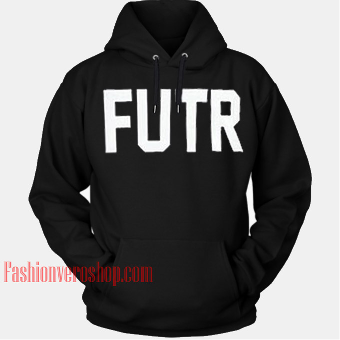 Futr HOODIE - Unisex Adult Clothing