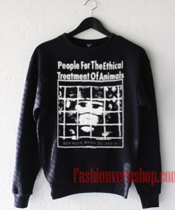 People For The Ethical Treatment of Animals Sweatshirt