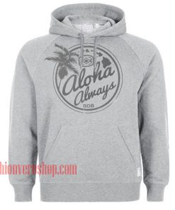Aloha Always 808 HOODIE - Unisex Adult Clothing