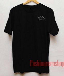 Fuck It Dice Unisex adult T shirt