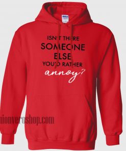 Isn't There Someone Else HOODIE - Unisex Adult Clothing