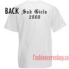 Sad Girls 2000 Unisex adult T shirt