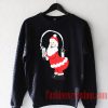 Santa Break the Internet Sweatshirt