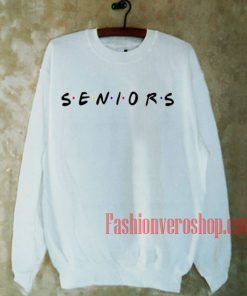Seniors Friends Style Sweatshirt