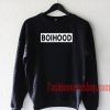 Boihood Sweatshirt