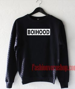 Boihood Sweatshirt