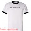 Do My Nipples Offend You Ringer Unisex adult T shirt