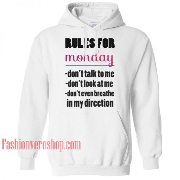 Rules For Monday HOODIE - Unisex Adult Clothing