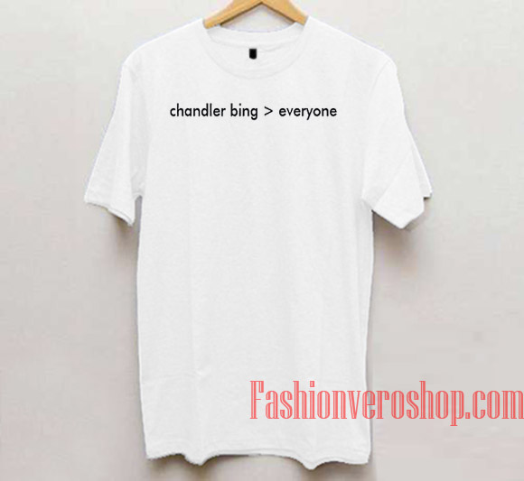 chandler t shirt