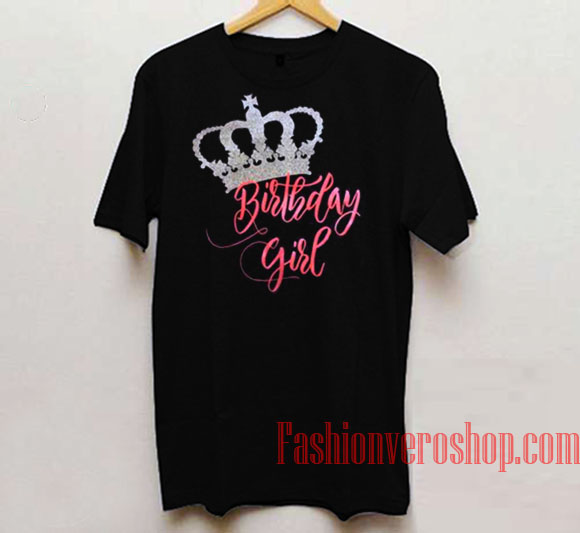 Crown Birthday Girl Unisex adult T shirt