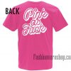 Pink as Fuck Pink Tshirt