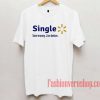 Single Save Money Live Better Unisex adult T shirt