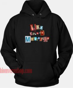 Who Killed Markiplier HOODIE - Unisex Adult Clothing