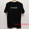 You Were Nobody Before Instagram Unisex adult T shirt