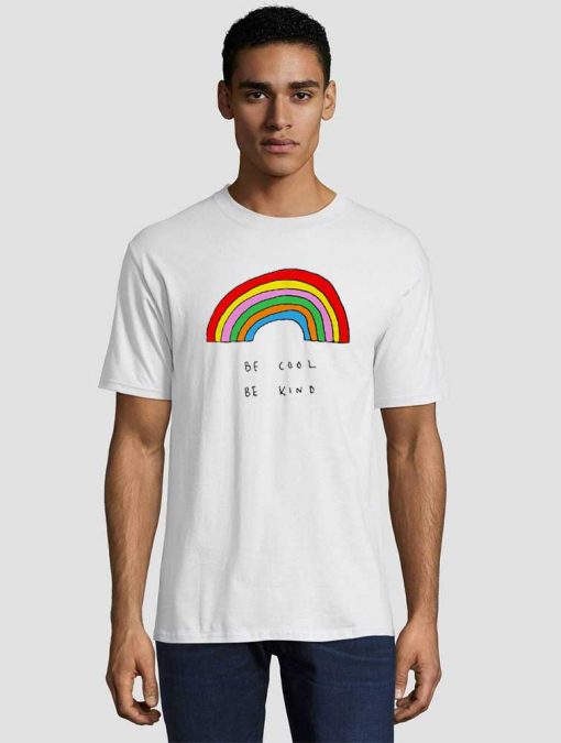 Be Cool Be Kind Rainbow Unisex adult T shirt