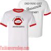 Did You Get The Sensation Today Ringer Unisex adult T shirt
