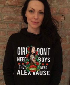 Girl Don’t Need Boys They Need Alex Vause HOODIE – Unisex Adult Clothing
